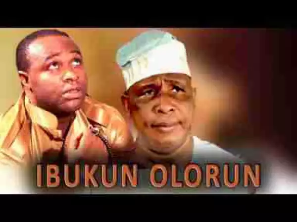 Video: IBUKUN OLORUN - Latest Yoruba Movies 2017